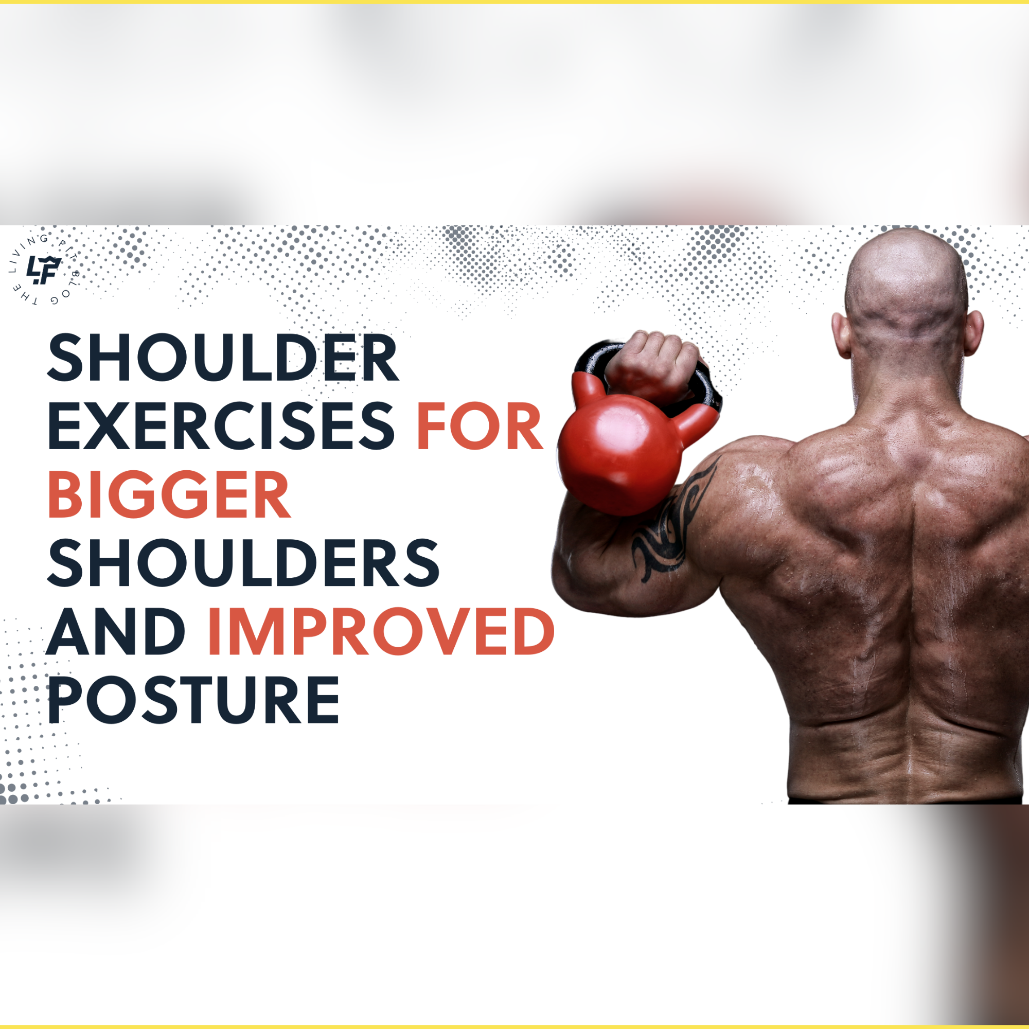 How to Improve Posture: 3 Exercises to Build Big Shoulders and a