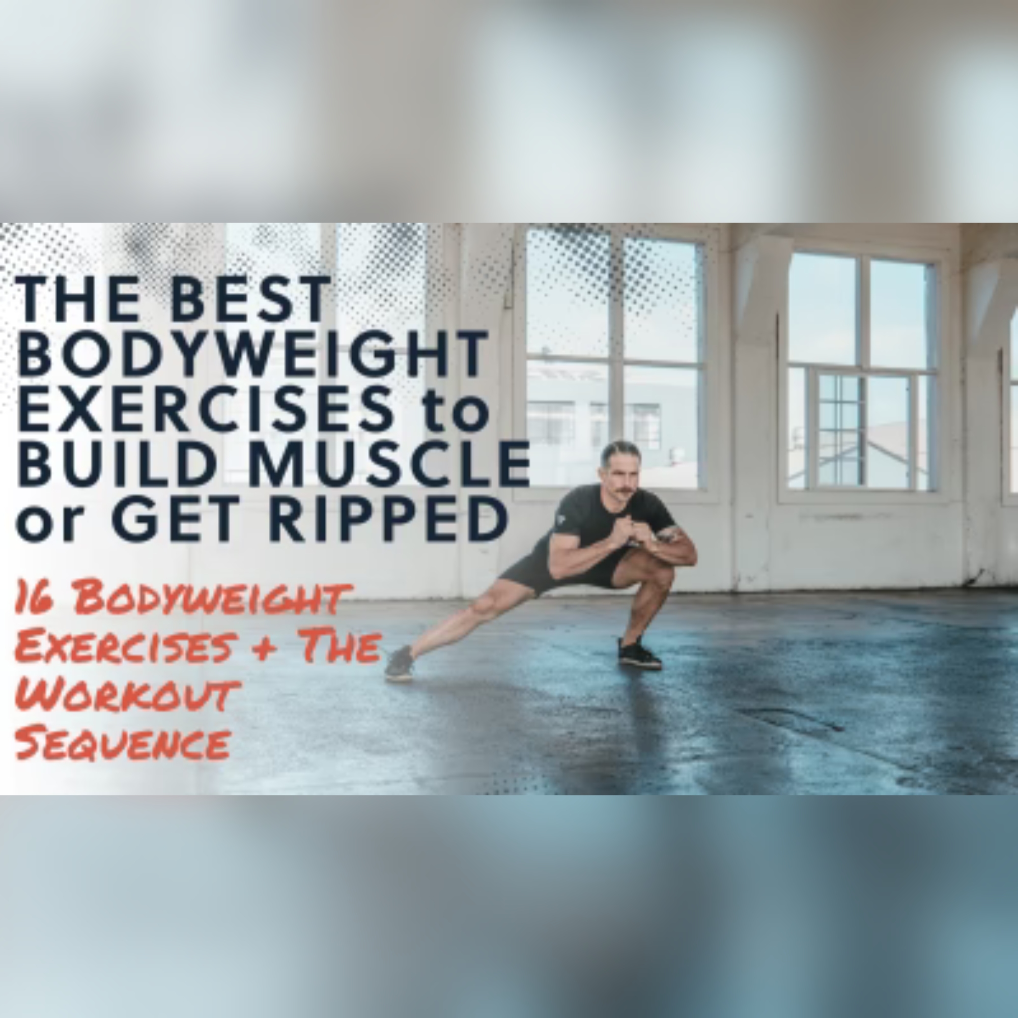 The Best Bodyweight Exercises to Get Ripped and Build Muscle –
