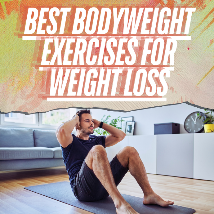 10 Best Bodyweight Exercises for Weight Loss