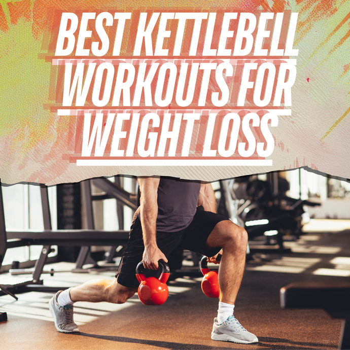 The Best Kettlebell Workouts for Weight Loss