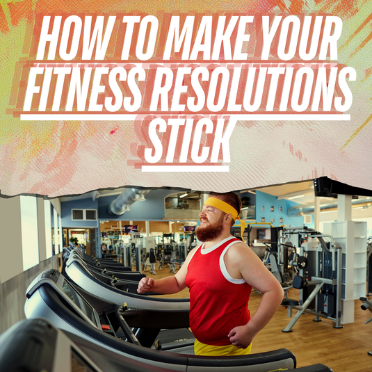 New Year, New Gains: Make Your Fitness Resolutions Stick