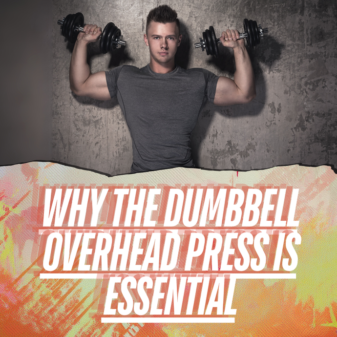 Why the Dumbbell Overhead Press Is Essential for Shoulder Strength