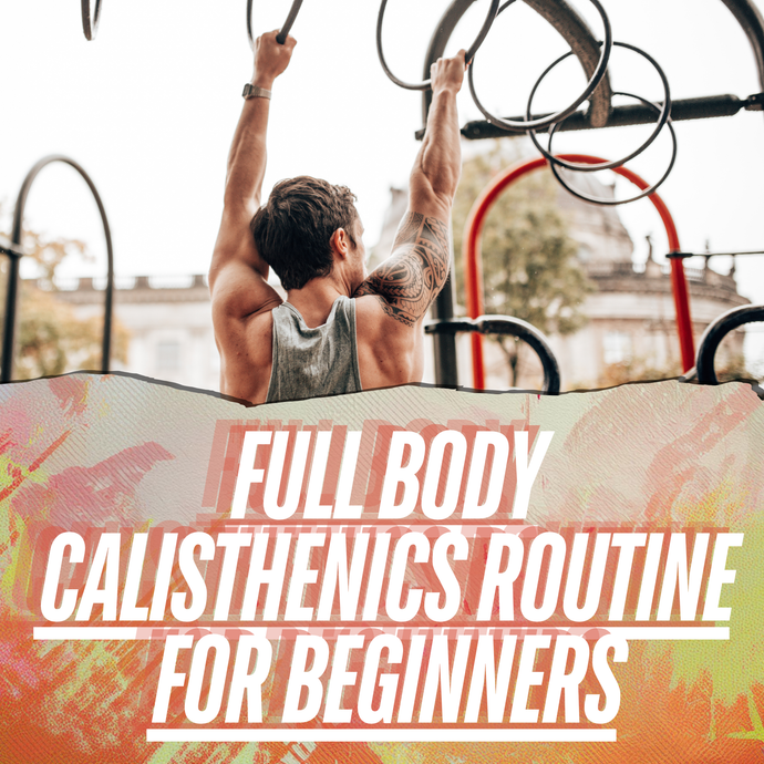 Calisthenics Routine: Full-Body at Home