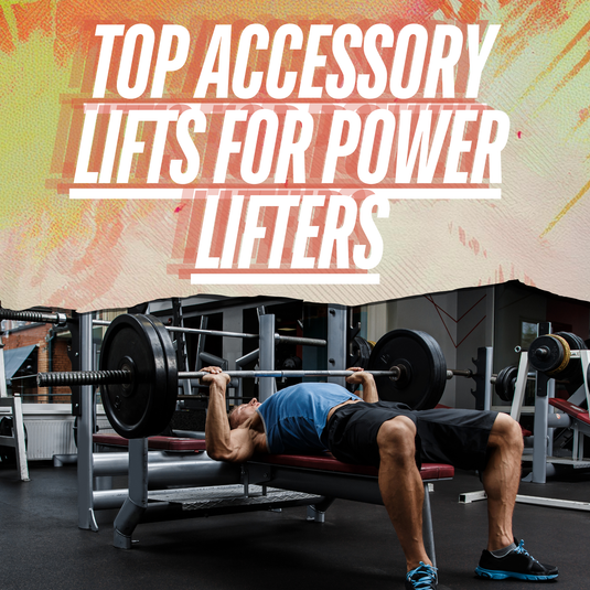 The Best Accessory Lifts to Boost Your Powerlifting Performance