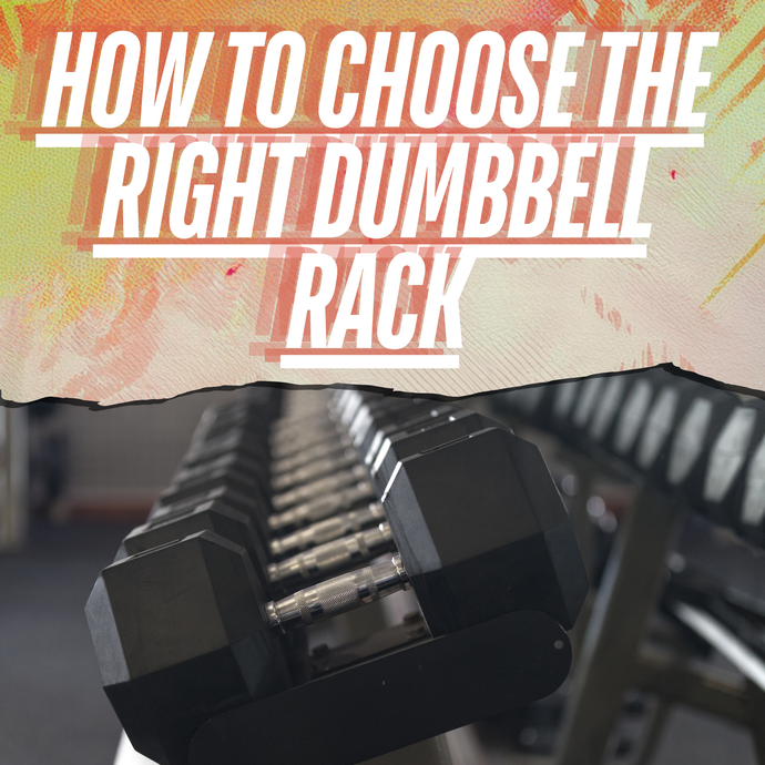 Choosing the Right Dumbbell Rack Set