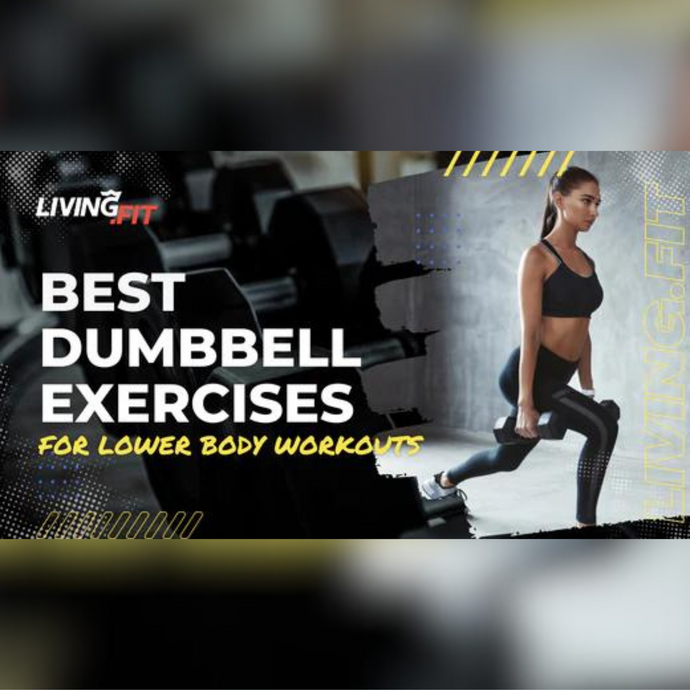 Lower Body Dumbbell Workouts for Leg Day