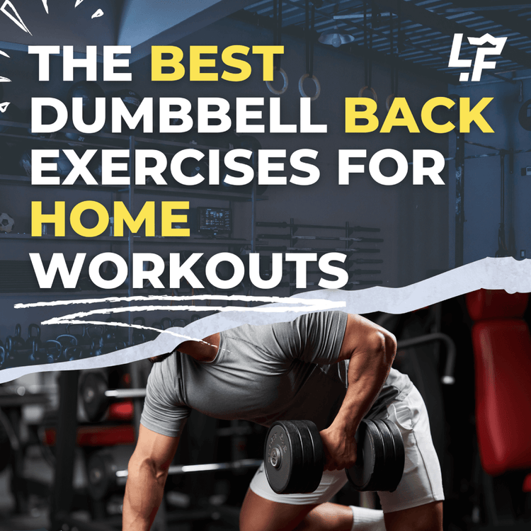 Dumbbell Back Exercises for Home Workouts