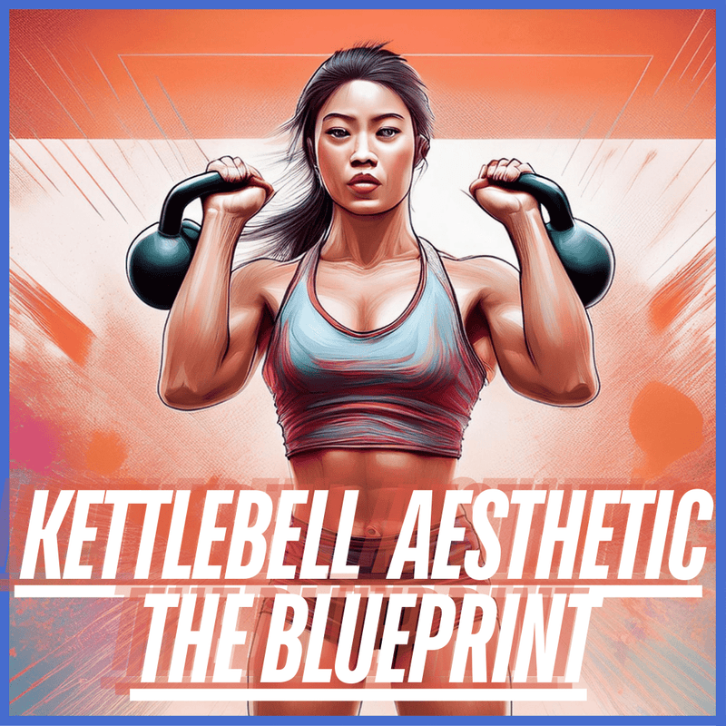 Load image into Gallery viewer, Kettlebell Aesthetic: The Blueprint Program
