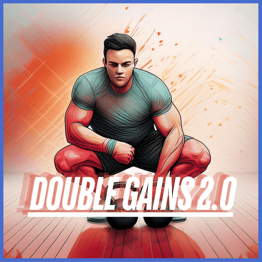 Double Gains Part 2 Program