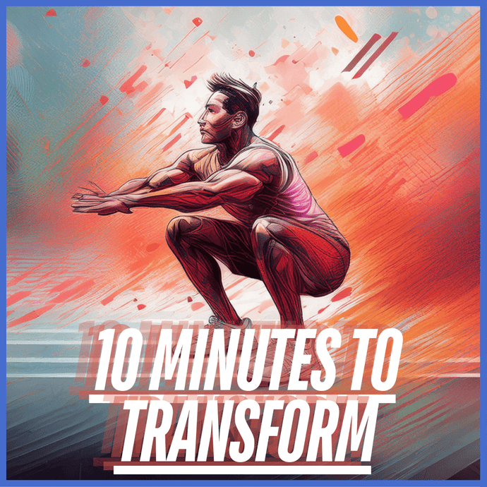 10 Minutes To Transform Program