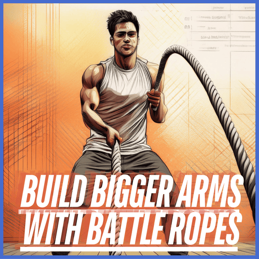 Build Bigger Arms With Battle Ropes Program